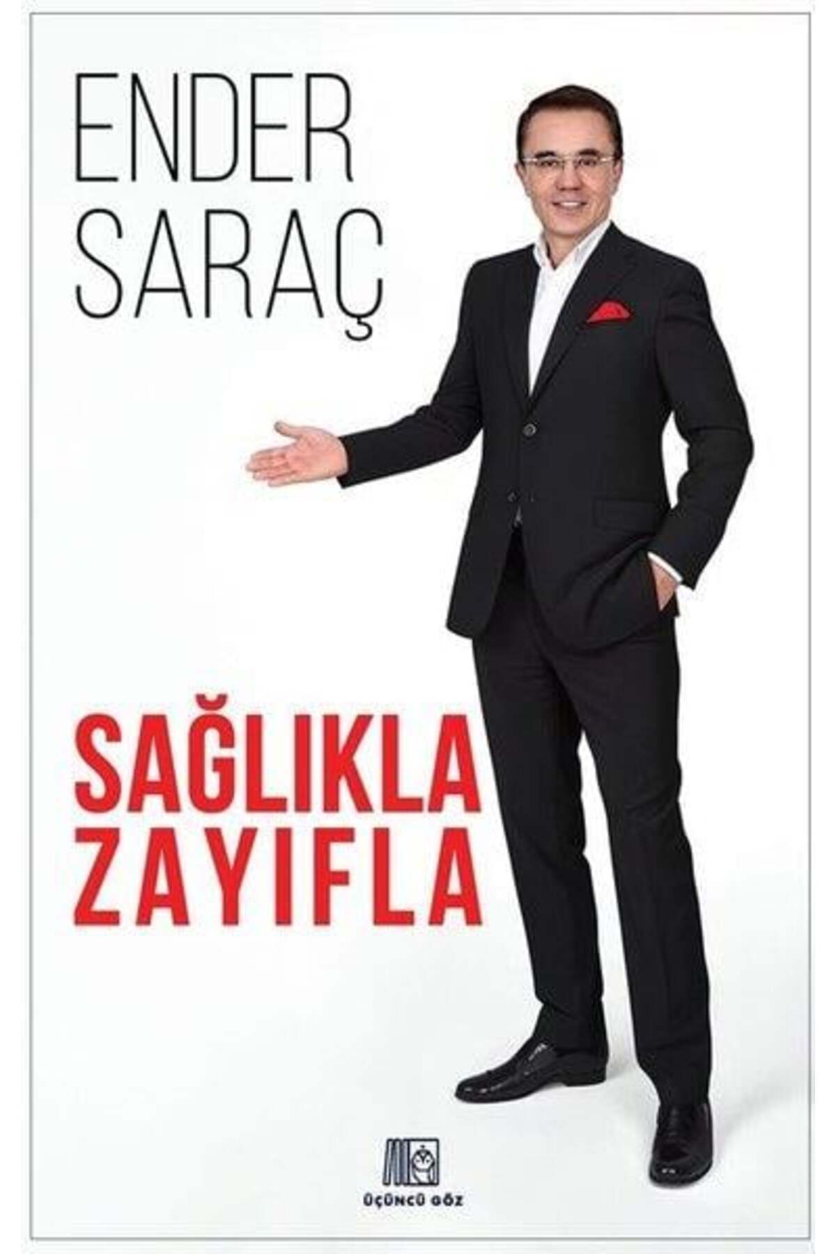 ENDER SARAÇ SAĞLIKLA ZAYIFLA KİTABI